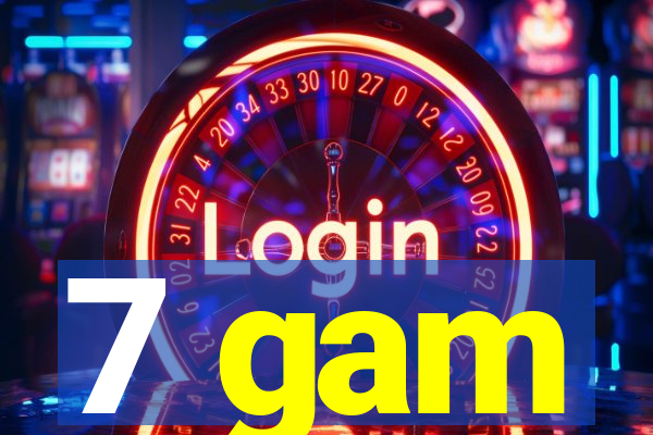 7 gam